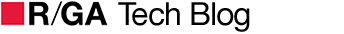 R/GA Techblog